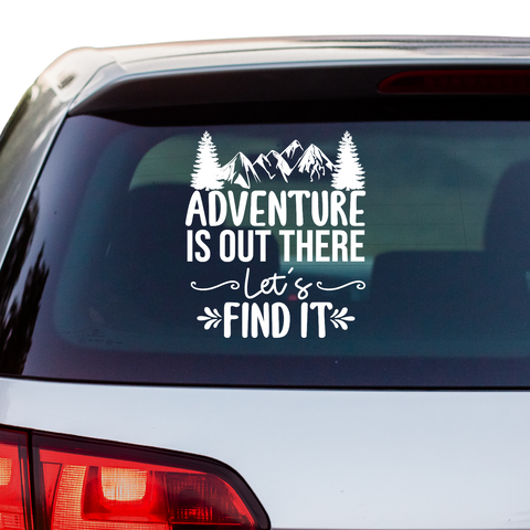 Adventure is out there lets find it Aufkleber - Beispielansicht