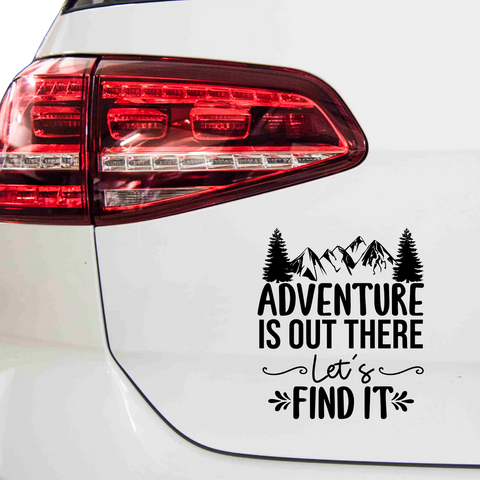 Adventure is out there lets find it Aufkleber - Beispielansicht
