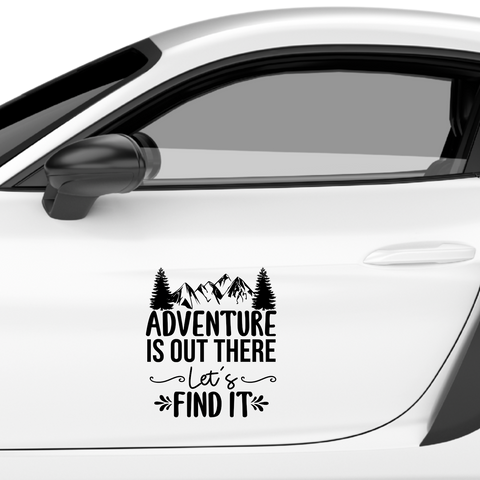Adventure is out there lets find it Aufkleber - Beispielansicht