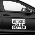 Bartenders do it Better Aufkleber - Beispielansicht