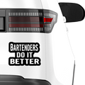 Bartenders do it Better Aufkleber - Beispielansicht
