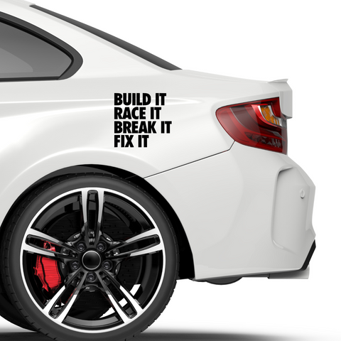 Build it race it break it fix it Aufkleber - Beispielansicht