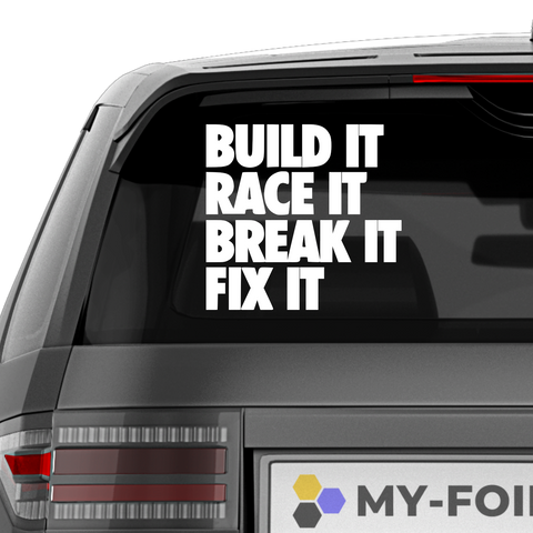Build it race it break it fix it Aufkleber - Beispielansicht