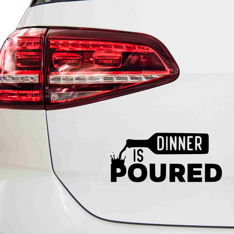 Dinner is poured Aufkleber.2 - Beispielansicht