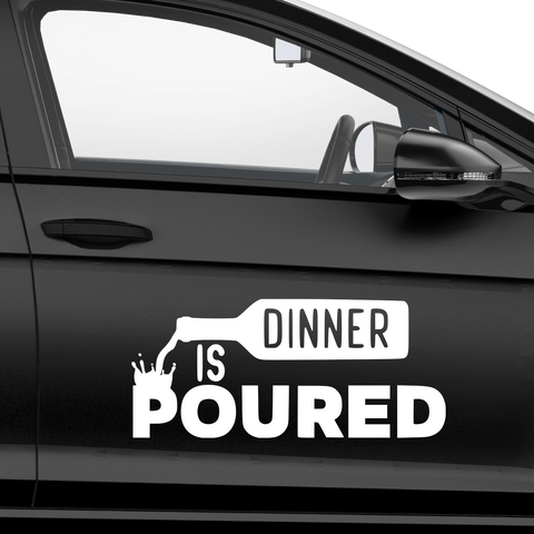 Dinner is poured Aufkleber.2 - Beispielansicht