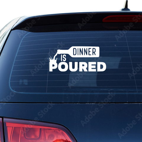 Dinner is poured Aufkleber.2 - Beispielansicht