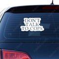 Don't talk to Cops Aufkleber - Beispielansicht