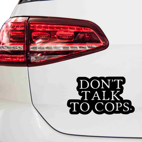 Don't talk to Cops Aufkleber - Beispielansicht