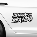 Drift is not a Crime Aufkleber - Beispielansicht