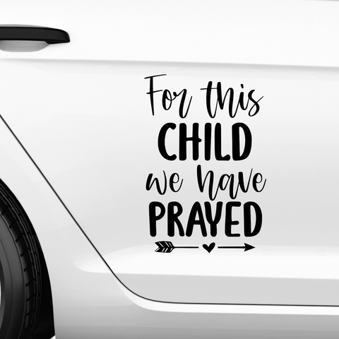 For this Child we have prayed Aufkleber - Beispielansicht