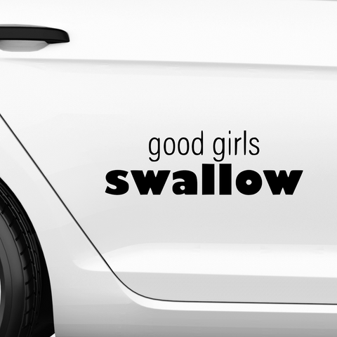 Good Girls Swallow Aufkleber - Beispielansicht