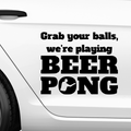 Grab your balls BeerPong Aufkleber - Beispielansicht