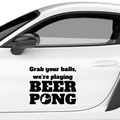 Grab your balls BeerPong Aufkleber - Beispielansicht