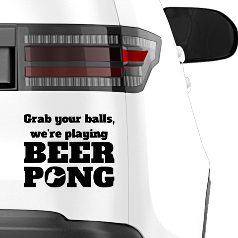 Grab your balls BeerPong Aufkleber - Beispielansicht