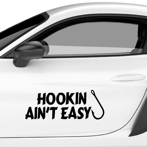 Hookin ain't easy Aufkleber - Beispielansicht