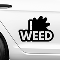 I Need Weed Aufkleber - Beispielansicht