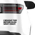I bought this before elon went crazy Aufkleber - Beispielansicht