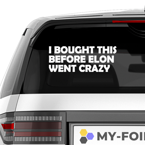I bought this before elon went crazy Aufkleber - Beispielansicht