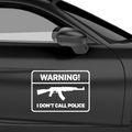 I don't call Police Aufkleber - Beispielansicht