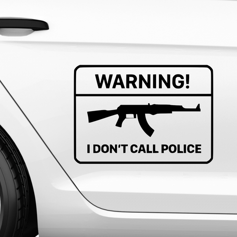 I don't call Police Aufkleber - Beispielansicht