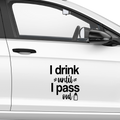 I drink until i pass out Aufkleber - Beispielansicht