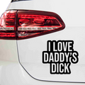 I love daddys dick Aufkleber - Beispielansicht