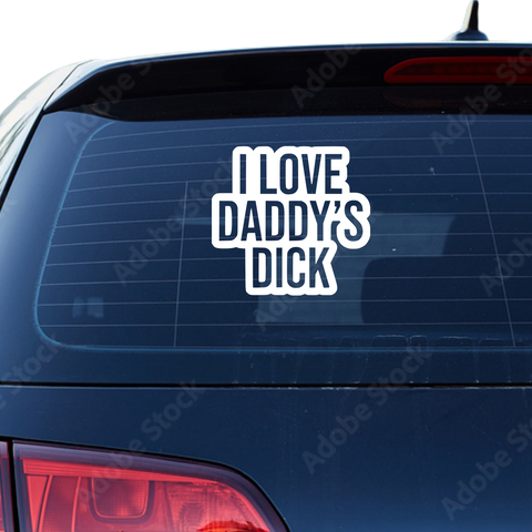 I love daddys dick Aufkleber - Beispielansicht