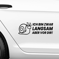 Ich bin zwar langsam aber vor dir Aufkleber - Beispielansicht
