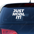 Just HODL It Aufkleber - Beispielansicht