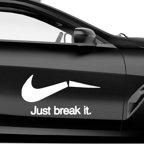 Just break it just do it Fakelogo Aufkleber - Beispielansicht