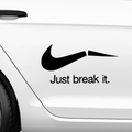 Just break it just do it Fakelogo Aufkleber - Beispielansicht