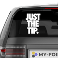 Just the Tip Aufkleber - Beispielansicht