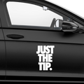 Just the Tip Aufkleber - Beispielansicht