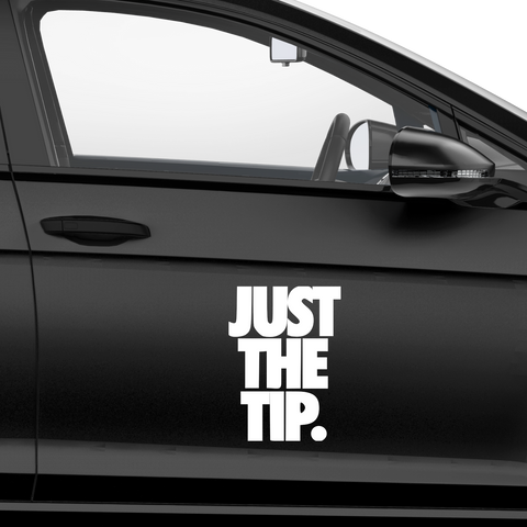 Just the Tip Aufkleber - Beispielansicht