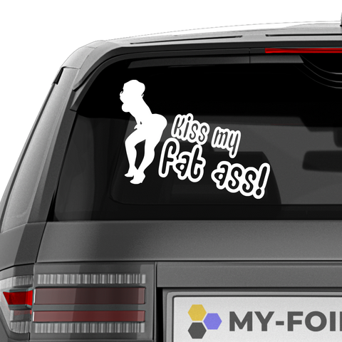 Kiss my fat ass Aufkleber - Beispielansicht