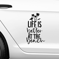 Life is better at the beach Aufkleber - Beispielansicht