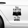 Life is better in the woods Aufkleber - Beispielansicht