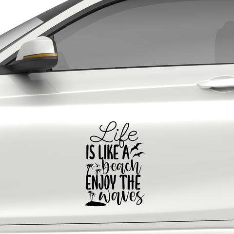 Life is like a beach enjoy the waves Aufkleber - Beispielansicht