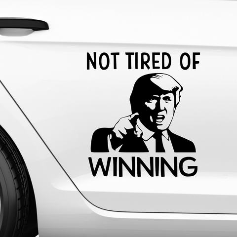 Not tired of winning Trump Aufkleber - Beispielansicht