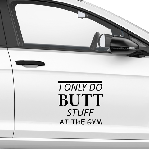 Only Butt Stuff Aufkleber - Beispielansicht