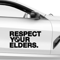 Respect your Elders Aufkleber - Beispielansicht
