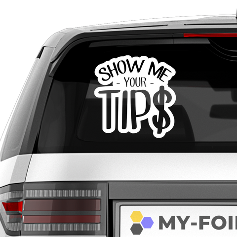 Show me your Tip$ Aufkleber - Beispielansicht