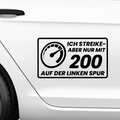 Streike mit 200 auf der linken spur Aufkleber - Beispielansicht