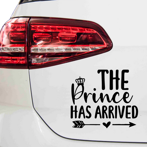 The Prince has arrived Aufkleber Nr 2 - Beispielansicht