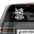 The Prince has arrived Aufkleber - Beispielansicht