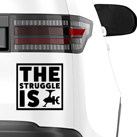 The strugel is Reel Aufkleber - Beispielansicht