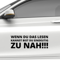 Wenn du das lesen kannst bist du eindeutig zu nah Aufkleber - Beispielansicht