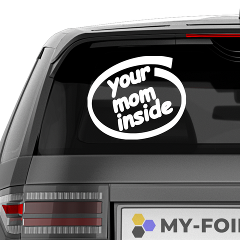 Your mom inside Aufkleber - Beispielansicht