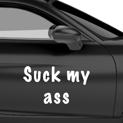 suck my ass Aufkleber - Beispielansicht