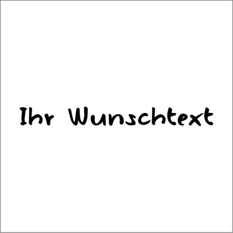 Wunschtextaufkleber für Auto Nr.7